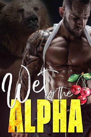 [Ridge Brothers Bear Shifters 03] • Wet for the Alpha